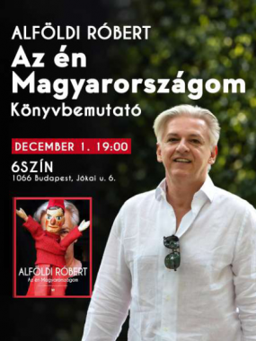 Alföldi Róbert: Az én Magyarországom