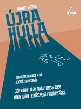 Daniel Hrbek <br>Újra hulla